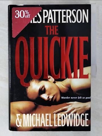 【書寶二手書T3／原文小說_UKL】The Quickie: A Novel_Patterson, James/ Ledwidge, Michael