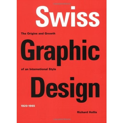 Swiss Graphic Design: The Origins and Growth of an International Style 1920