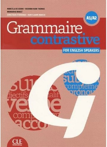 Grammaire contrastive pour anglophones - A1/A2 (1版) CLE  CLE International