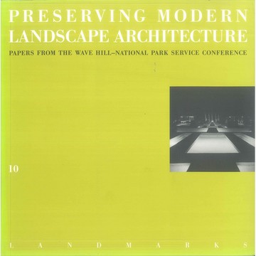 Preserving Modern Landscape Architecture 10 -9781888931211 絕版英文設計書 [建築人設計人的店-上博圖書]