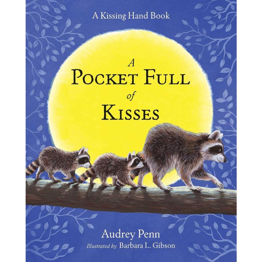 Pocket Full of Kisses (The Kissing Hand Series)