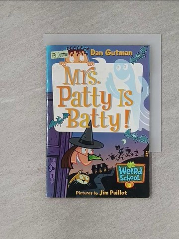 【書寶二手書T1／少年童書_X9R】Mrs. Patty Is Batty!_Gutman, Dan/ Paillot, Jim (ILT)