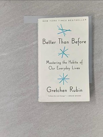 【書寶二手書T1／心理_X8X】Better Than Before: Mastering the Habits of Our Everyday Lives_Rubin,Gretchen