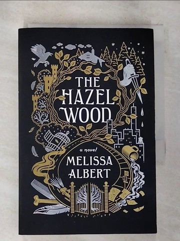【書寶二手書T9／原文小說_BG2】The Hazel Wood_Melissa Albert