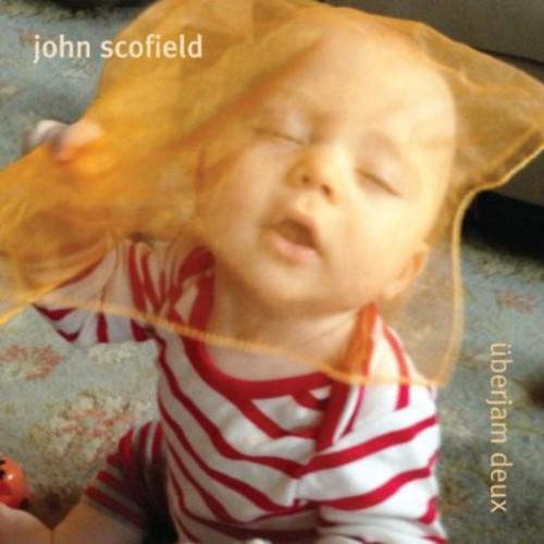 ジョン・スコフィールド JOHN SCOFIELD Uberjam Deux