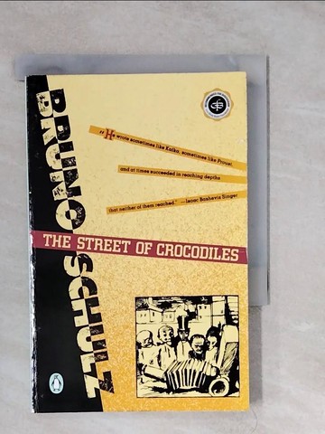 【書寶二手書T9／原文小說_XUG】The Street of Crocodiles_Schulz, Bruno/ Wieniewska, Celina (TRN)/ Ficowski, Jerzy (INT)