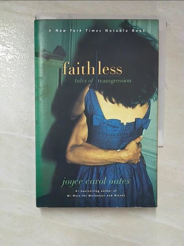 【書寶二手書T6／原文小說_GY6】Faithless: Tales of Transgression_Joyce Carol Oates