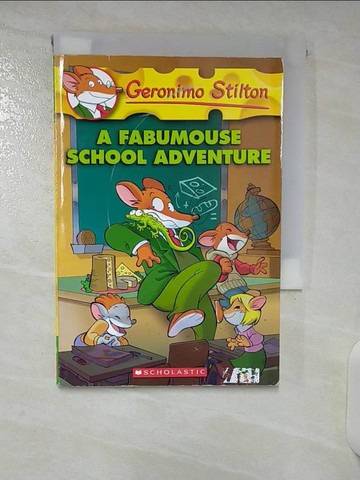 【書寶二手書T2／原文小說_U5X】A Fabumouse School Adventure_Stilton, Geronimo