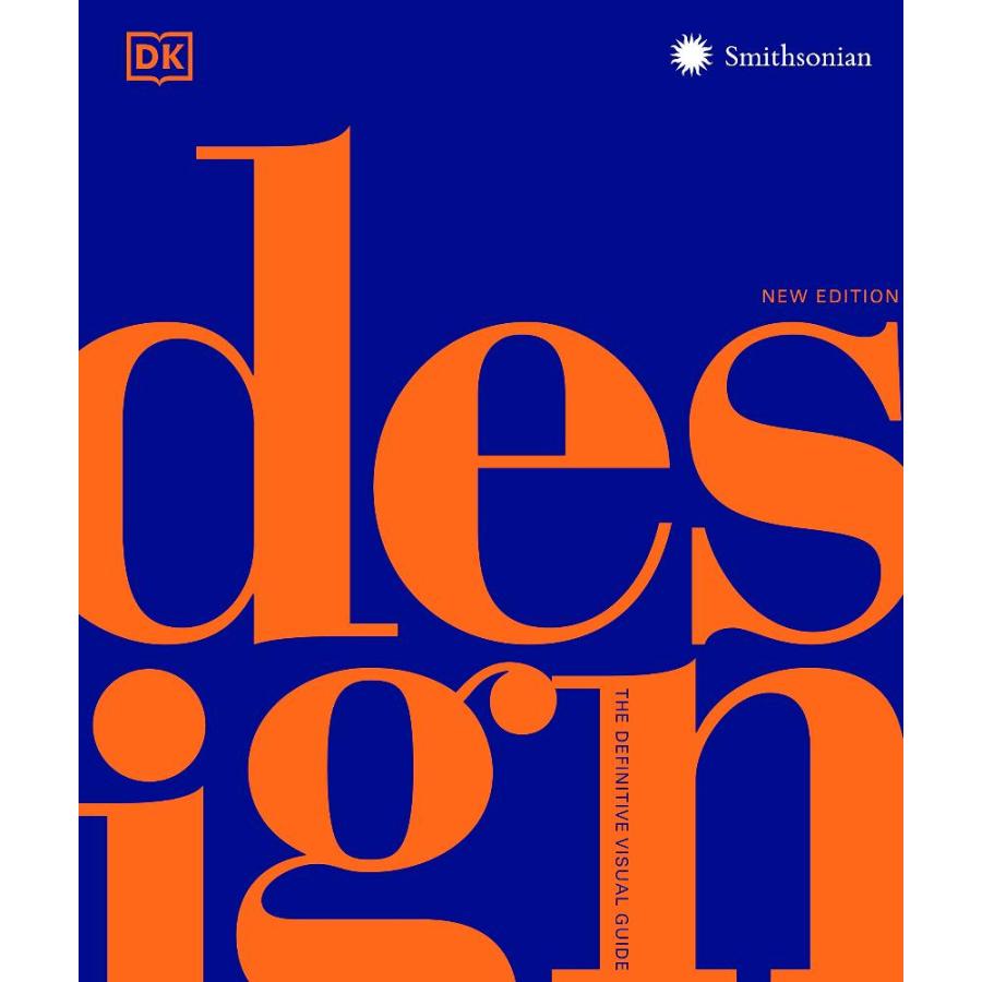 Design, Second Edition: The Definitive Visual Guide (DK Definitive Cultural