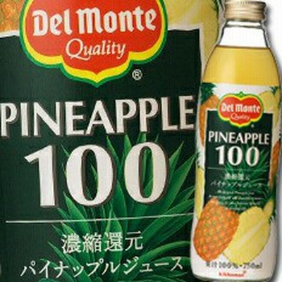 【送料無料】デルモンテ パイナップルジュース100％ 750ml×1ケース（全6本）【sm】
