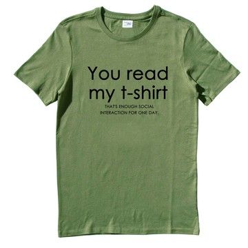 You read my t shirt 短袖T恤 軍綠色  文字 英文 設計 趣味