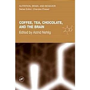 Coffee  Tea  Chocolate  and the Brain (Hardcover)