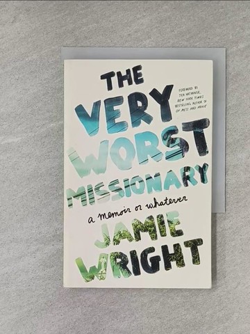 【書寶二手書T1／傳記_X9P】The Very Worst Missionary: A Memoir or Whatever_Wright, Jamie