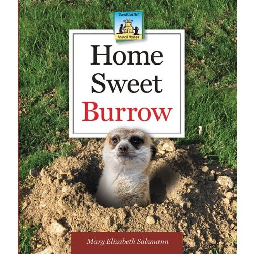 Home Sweet Burrow (Animal Homes)