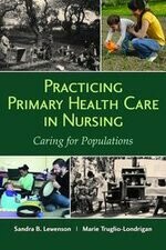 Practicing Primary Health Care In Nursing: Caring For Populations (1版) S.B.LEWENSON 2017 Jones & Bartlett learning (J&B)