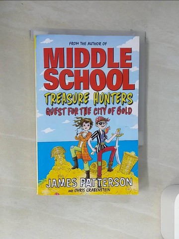 【書寶二手書T6／兒童文學_VDD】Quest for the City of Gold_James Patterson, Chris Grabenstein