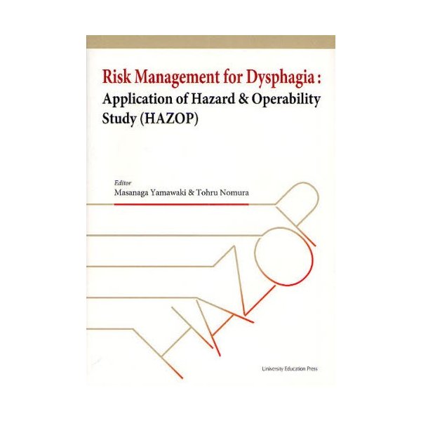 Risk Management for Dysphagia Application of Hazard Operability Study