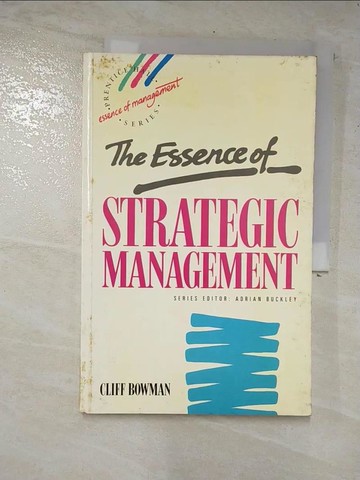 【書寶二手書T4／財經企管_DVA】The essence of strategic management_Cliff Bowman