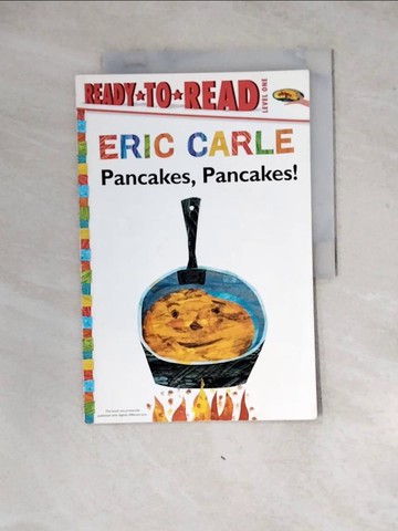 【書寶二手書T4／兒童文學_ZX3】Pancakes, Pancakes!_Carle, Eric