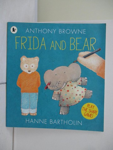 【書寶二手書T2／少年童書_QJ4】Frida and Bear_Anthony Browne,Hanne Bartholin