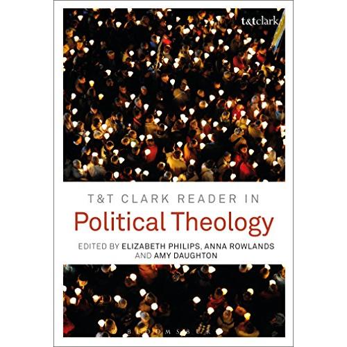 T  T Clark Reader in Political Theology