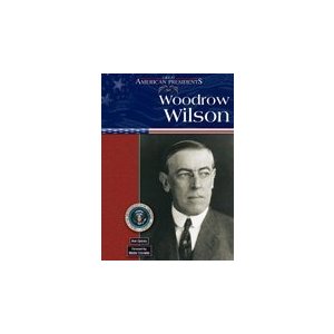 Woodrow Wilson (Great American Presidents)