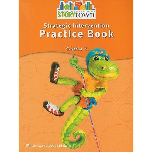 Storytown Strategic Intervention Practice Book Grade 3: Harcourt School Publishers Storytown