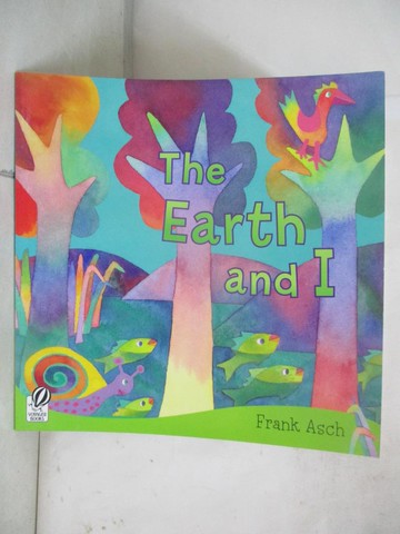 【書寶二手書T4／少年童書_QMI】The Earth and I_Asch, Frank