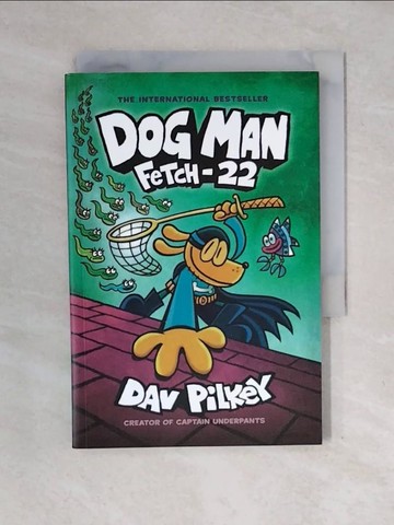 【書寶二手書T1／少年童書_XOX】Dog Man: Fetch-22_Pilkey, Dav
