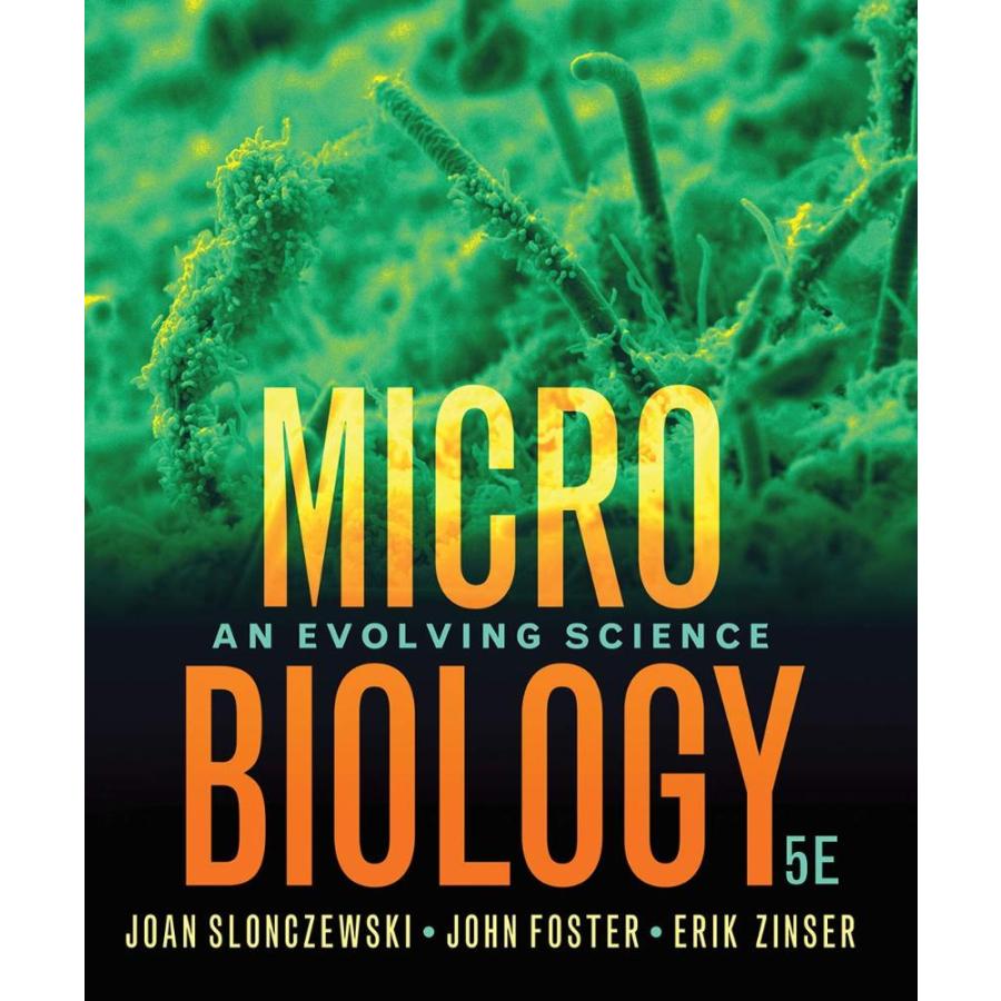 Microbiology: An Evolving Science