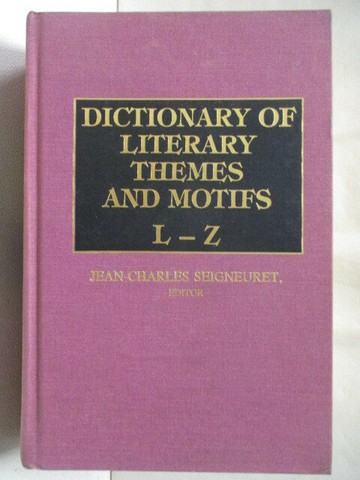 【書寶二手書T6／文學_QC2】Dictionary of Literary Themes and Motifs L-Z