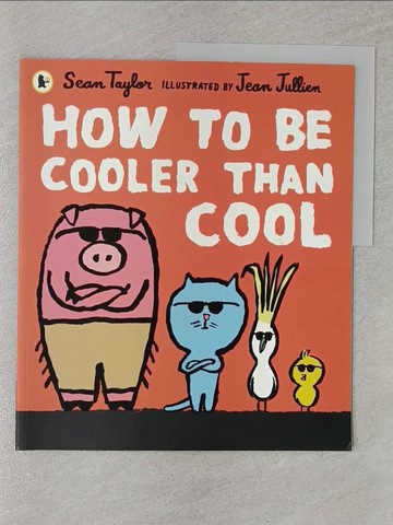 【書寶二手書T1／少年童書_Z4V】How to Be Cooler than Cool_Sean Taylor