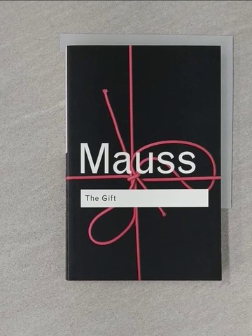 【書寶二手書T1／社會_S1P】The Gift: The Form and Reason for Exchange in Archaic Societies_Marcel Mauss