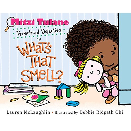 Mitzi Tulane  Preschool Detective in What's That Smell?