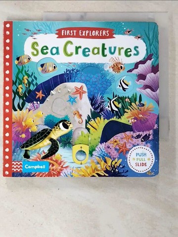 【書寶二手書T3／少年童書_TAZ】First Explorers: Sea Creatures_Chorkung