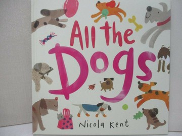 【書寶二手書T8／少年童書_UEF】All the Dogs_Nicola Kent