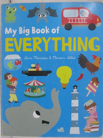 【書寶二手書T4／少年童書_RIC】My Big Book of Everything_Fani Marceau