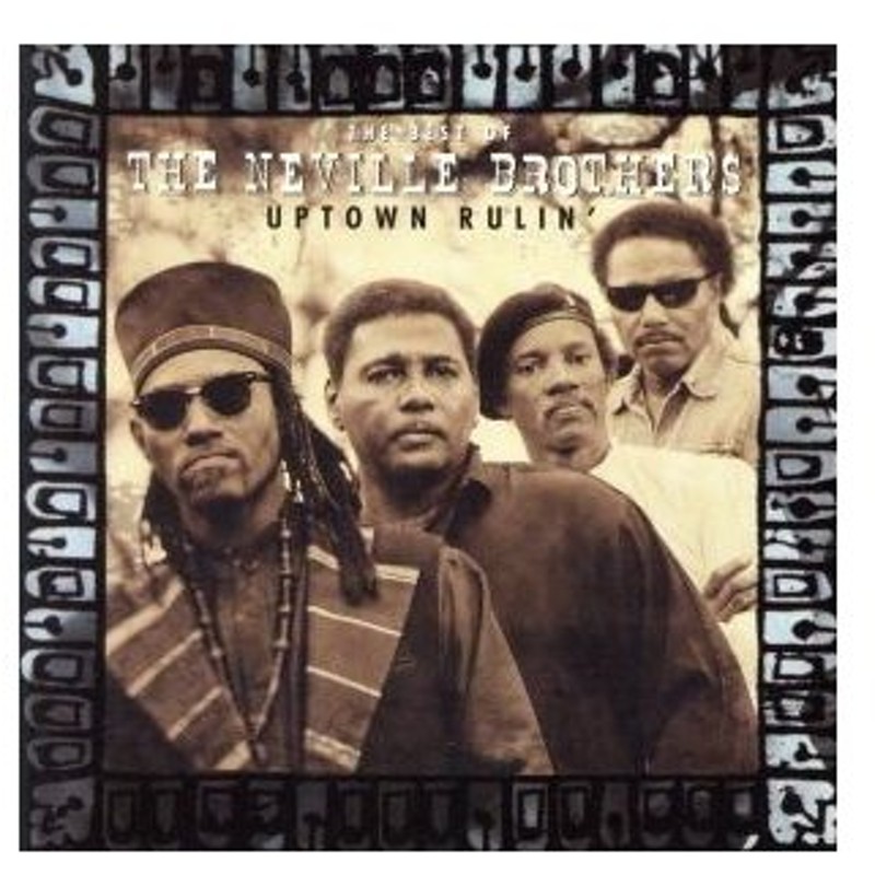 輸入盤 ｕｐｔｏｗｎ ｒｕｌｉｎ ｔｈｅ ｂｅｓｔ ｏｆ ｔｈｅ ｎｅｖｉｌｌｅ ｂｒｏｔｈｅｒｓ ザ ネヴィル ブラザーズ 通販 Lineポイント最大0 5 Get Lineショッピング