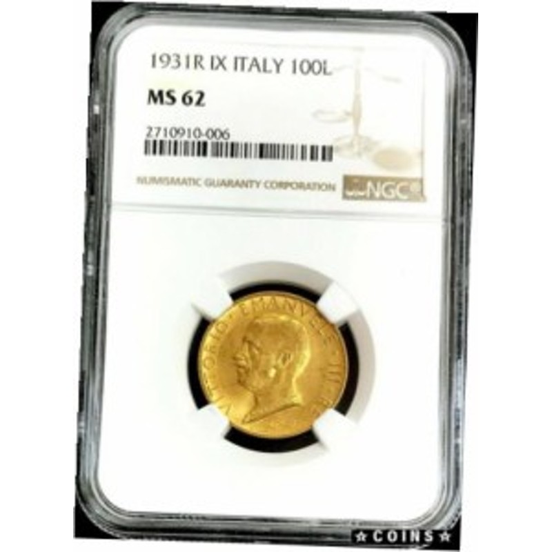 アンティークコイン 1931 R IX GOLD ITALY 100 LIRE NGC MINT STATE 62