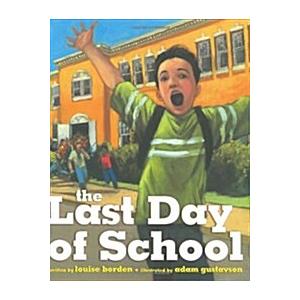 The Last Day of School (Hardcover)