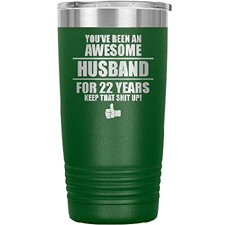 22nd Wedding Anniversary Tumbler Travel Mug Coffee Cup 22 Twenty Two Second Year Funny For Husband Men Him B-80S (20oz, Green)