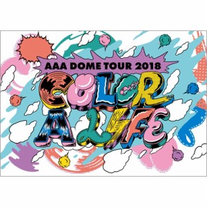  AAA   AAA DOME TOUR 2018 COLOR A LIFE 送料無料