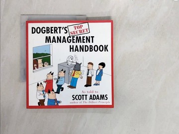 【書寶二手書T5／財經企管_ZS5】Dogbert’s Top Secret Management Handbook_Adams, Scott