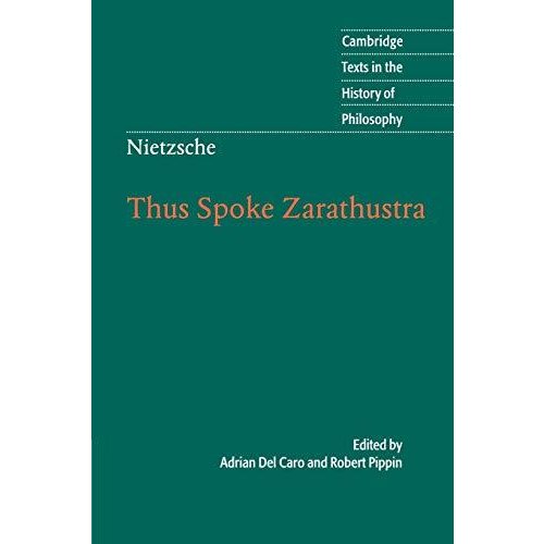 Nietzsche: Thus Spoke Zarathustra (Cambridge Texts in the History of Philosophy)