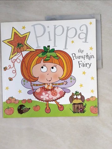 【書寶二手書T7／少年童書_TVN】Pippa the Pumpkin Fairy Story Book