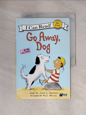 【書寶二手書T4／原文小說_ZHD】Go Away, Dog_Nodset, Joan L./ Meisel, Paul (ILT)