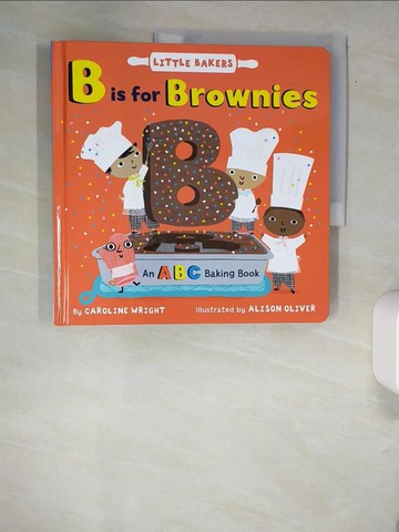 【書寶二手書T6／少年童書_QJC】B Is for Brownies: An ABC Baking Book_Oliver, Alison