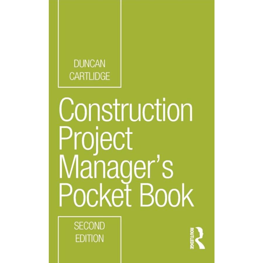 Construction Project Manager’s Pocket Book (Routledge Pocket Books)