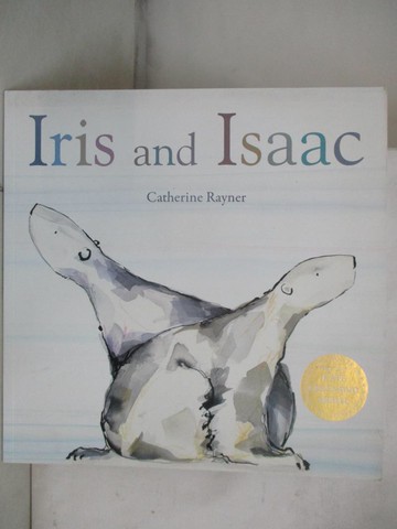 【書寶二手書T5／少年童書_SCP】Iris and Isaac_Catherine Rayner