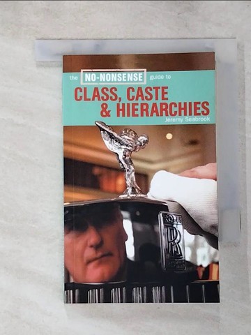 【書寶二手書T9／社會_LD1】The No-Nonsense Guide to Class, Caste & Hierarchies_Seabrook, Jeremy